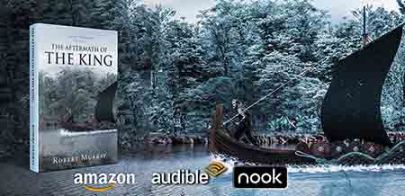 Modern Day Epic Poetry Camelot Chronicles the Book Series: Battle Ballad of the Royal Night, The Aftermath of the king
