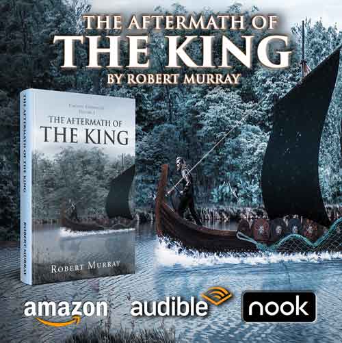 Buy & Download Book 1: The Aftermath King part of Camelot Chronicles the Book Series now on Paperback, Kindle, Nook and Audio book 
